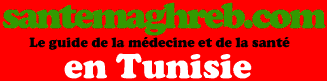 Le guide de la médecine et de la santé en Tunisie